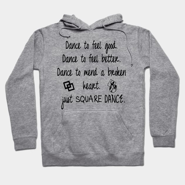 Just Square Dance Hoodie by DWHT71